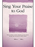 Sing Your Praise To God by Harland and Borop - Greer Bruce - for Instrumental Parts