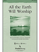 All The Earth Will Worship by Fettke Tom for SATB