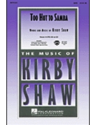 Too Hot To Samba by Shaw Kirfor Instrumental Parts