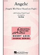 Angels (Angels We Have Heard On High) by - Berg Ken - for SSA