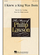 I Knew a King Was Born by Lawson Philip Sue Cowling for 2-Part and Piano