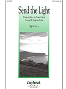 Send The Light by Harlan Benjamin - Harlan Benjamin - for SATB