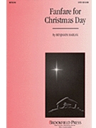 Fanfare For Christmas Day by Harlan Benjamin for SATB