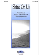 Shine On Us by Smith Michael - Harlan Benjamin - for SATB
