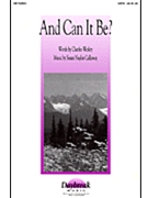 And Can It Be by Callaway Susan Naylor for SATB