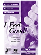 I Feel Good by - Sharon and Raugh - for SATB