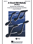 Good Old Melody (Medley) by - Billingsley Alan - for SATB