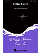 Celtic Carol by Shaw Kirfor 2-Part