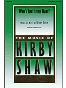 Who's That Little Baby by Shaw Kirfor 3-Part Mixed