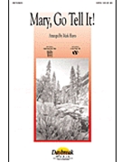 Mary Go Tell It by - Hayes Mark - for SATB