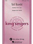 Noel Nouvelet by King's Singers - Lawson Philip - for SATB