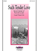 Such Tender Love by Londonderry Air - Harlan Benjamin - for SATB