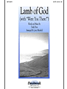 Lamb Of God (W/were You There) by Paris Twila - Mayfield Larry - Twila Paris for SATB