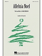 Alleluia Noel by Emerson Roger for SATB
