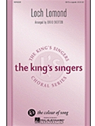 Loch Lomond by King's Singers - Overton David - The King's Singers for SATB a cappella