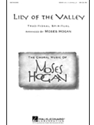 Lily Of The Valley by - Hogan Moses - for SSAA