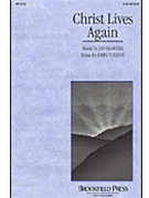 Christ Lives Again by Purifoy John for SATB
