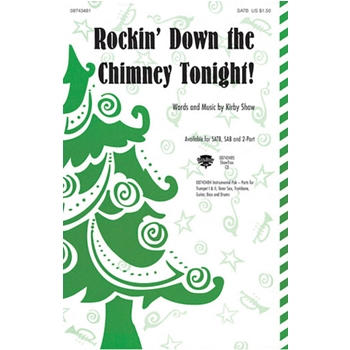 Rockin' Down the Chimney Tonight! by for SAB