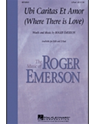 Ubi Caritas Et Amore by Emerson Roger for 2-Part