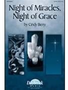 Night Of Miracles Night Of Grace by Berry Cindy for SATB