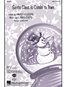 Santa Claus Is Comin' To Town by Coots J Fred - Huff Mac - for SAB and Piano