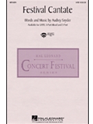 Festival Cantate by Snyder Audrey for 3-Part Mixed