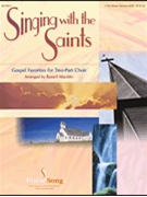 Singing With The Saints by - Mauldin Russell - for 2-Part