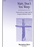 Mary Don't You Weep by Cabaniss Mark - Harlan Benjamin - for SATB
