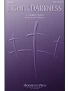 Light In The Darkness by Liebergen Patrick M for SATB
