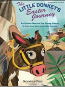 Little Donkey's Easter Journey by Miller and Reynolds for Accompaniment CD