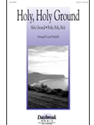 Holy Holy Ground by - Mayfield Larry - for SATB