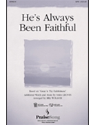 He's Always Been Faithful by - Wolaver Bill - for SATB