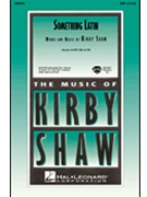 Something Latin by Shaw Kirfor Instrumental Parts