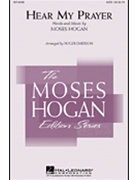 Hear My Prayer by Hogan Moses - Emerson Roger - for 3-Part Mixed