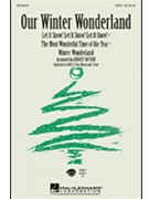 Our Winter Wonderland by - Snyder Audrey - for SATB