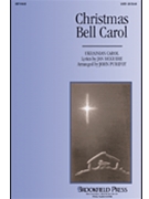 Christmas Bell Carol by Purifoy John - Purifoy John - for SATB