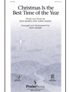 Christmas Is The Best Time Of The Year by Marsh Don for SATB