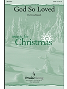 God So Loved by Marsh Don for SATB