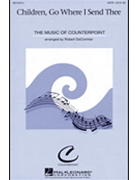 Children Go Where I Send Thee by Spirituals - DeCormier Robert - for SATB