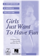 Girls Just Want To Have Fun by - Sharon and Raugh - for SSAA