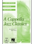 A Cappella Jazz Classics by - Sharon Deke - for SATB