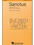 Sanctus by Miller Cristi Cary for 3-Part Mixed