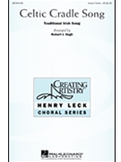 Celtic Cradle Song by - Hugh Robert - for Unison