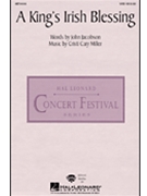 King's Irish Blessing by Miller Cristi Cary for SATB