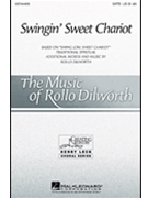 Swingin' Sweet Chariot by - Dilworth Rollo - for SSA