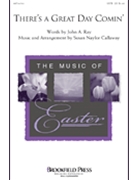 There's A Great Day Comin' by Callaway Susan Naylor - Callaway Susan Naylor - for SATB
