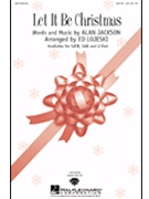Let It Be Christmas by Jackson Alan - Lojeski Ed - for SATB