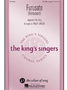 Furusato by Traditional Japanese - Lawson Philip - The King's Singers for SATTBB