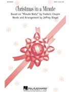 Christmas In A Minute by - Biegel Jeffrey - for SATB