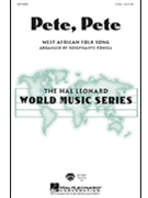 Pete Pete by West African Folk Song - Powell Rosephanye - for 2-Part